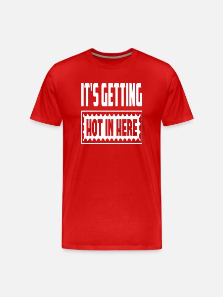 It´s Getting Hot In Here - Männer Premium Bio T-Shirt - Rot