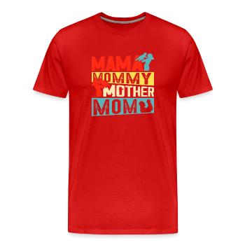 Mama Mommy Mother Mom - Männer Premium Bio T-Shirt - Rot - Vorne - Damien (186cm)