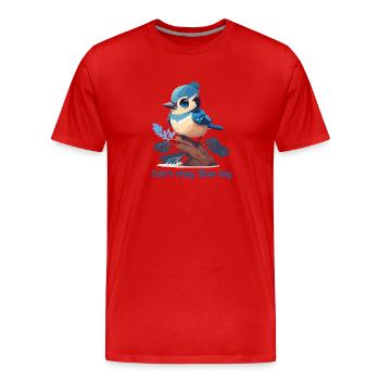 Can't stay, Blue Jay - T-shirt bio Premium Homme - rouge - Devant - Damien (186cm)