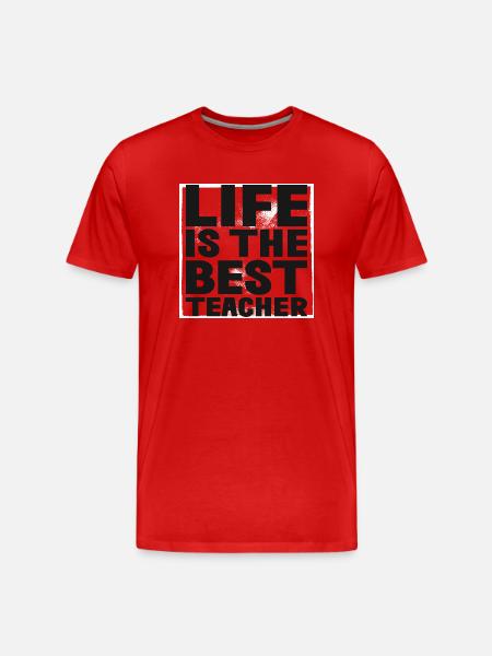 Life is the best Teacher - Men's Premium Organic T-Shirt - red