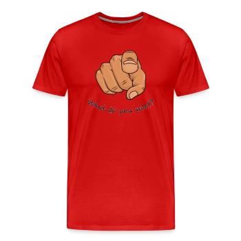 Was willst du? - Männer Premium Bio T-Shirt - Rot - Vorne - Damien (186cm)