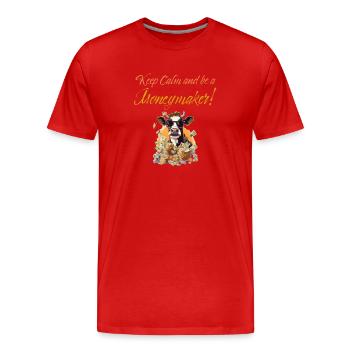 Vache à lait - Restez calme et soyez un faiseur d’argent - T-shirt bio Premium Homme - rouge - Devant - Damien (186cm)