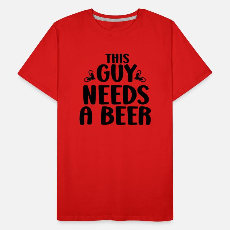 This Guy Needs a Beer Men's Premium Organic T-Shirt