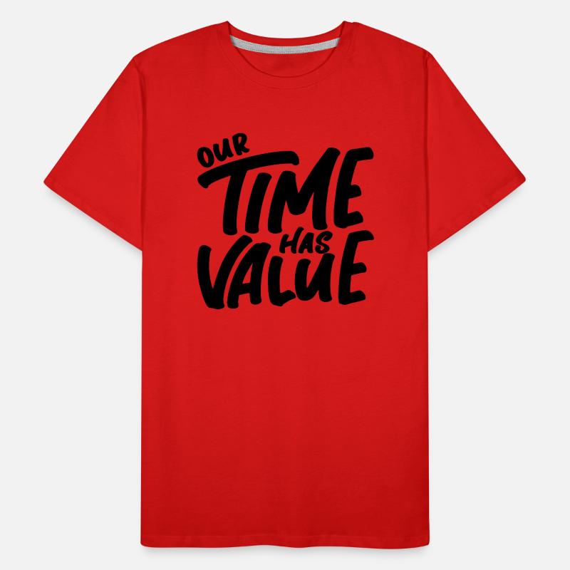 Our Time Has Value Men's Premium Organic T-Shirt