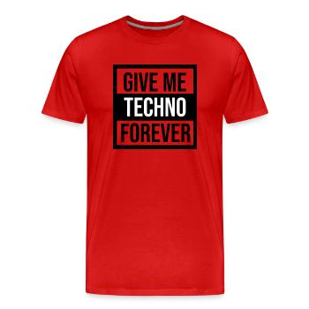 Gib mir Techno für immer - Männer Premium Bio T-Shirt - Rot - Vorne - Damien (186cm)