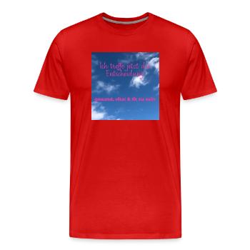 Ich treffe jetzt die Entscheidung - Männer Premium Bio T-Shirt - Rot - Vorne - Damien (186cm)