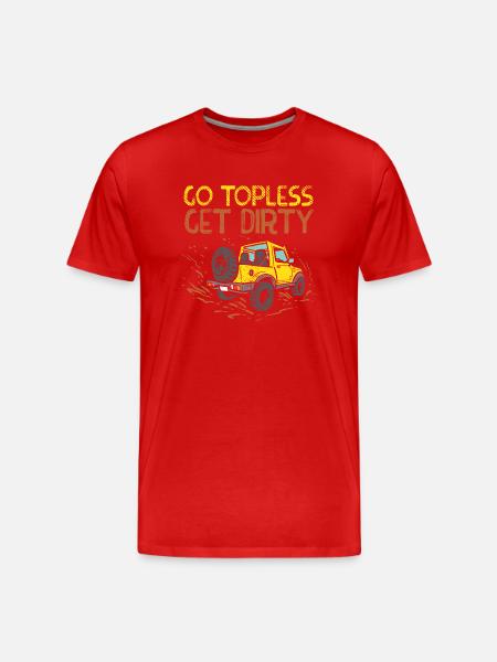 Oben ohne wird's schmutzig - Männer Premium Bio T-Shirt - Rot