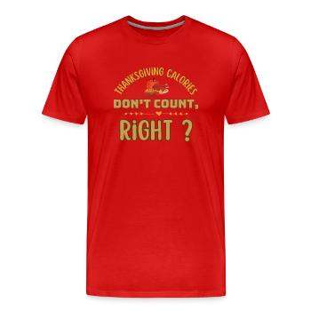 Thanksgiving-Kalorien zählen nicht, oder? - Männer Premium Bio T-Shirt - Rot - Vorne - Damien (186cm)