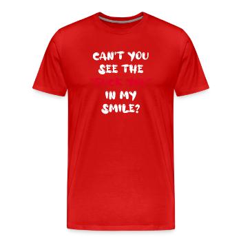 Tu ne vois pas le « Fuck you » dans mon sourire ? - T-shirt bio Premium Homme - rouge - Devant - Damien (186cm)