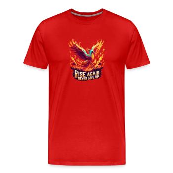 Never give up: Phönix aus der Asche - Männer Premium Bio T-Shirt - Rot - Vorne - Damien (186cm)