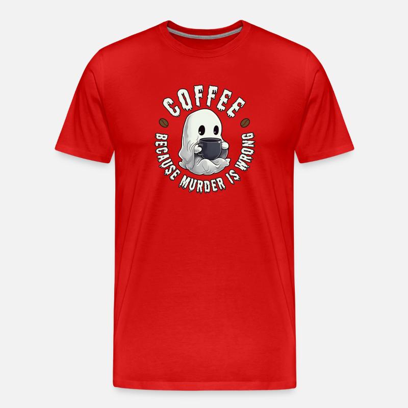 Coffee - because murder is wrong. - Männer Premium Bio T-Shirt - Rot