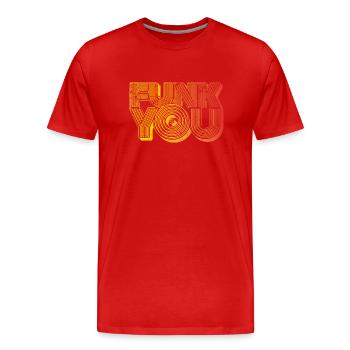 Funk you - Männer Premium Bio T-Shirt - Rot - Vorne - Damien (186cm)