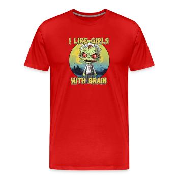 Zombie - I LIKE GIRLS WITH BRAIN - Männer Premium Bio T-Shirt - Rot - Vorne - Damien (186cm)