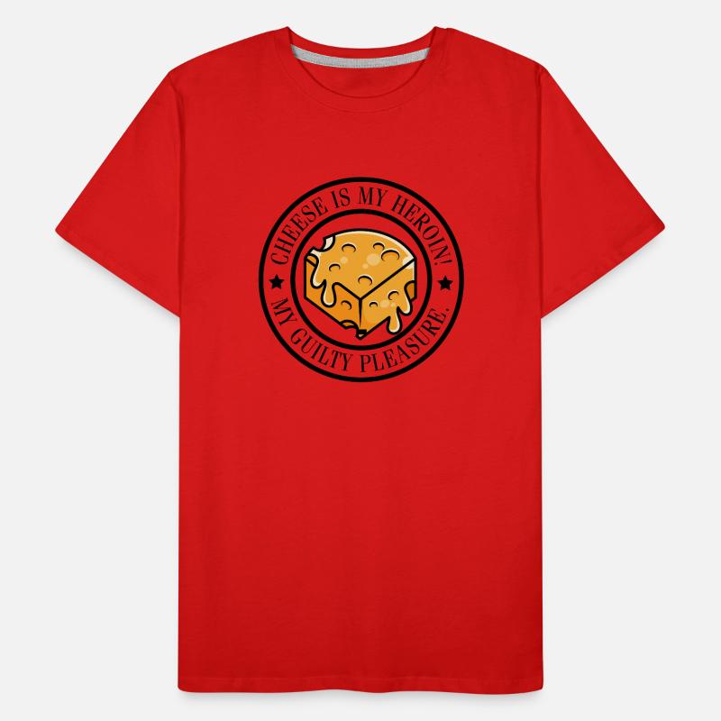 LE FROMAGE, C’EST MON HÉROÏNE ! – MON PÉCHÉ MIGNON T-shirt bio Premium Homme
