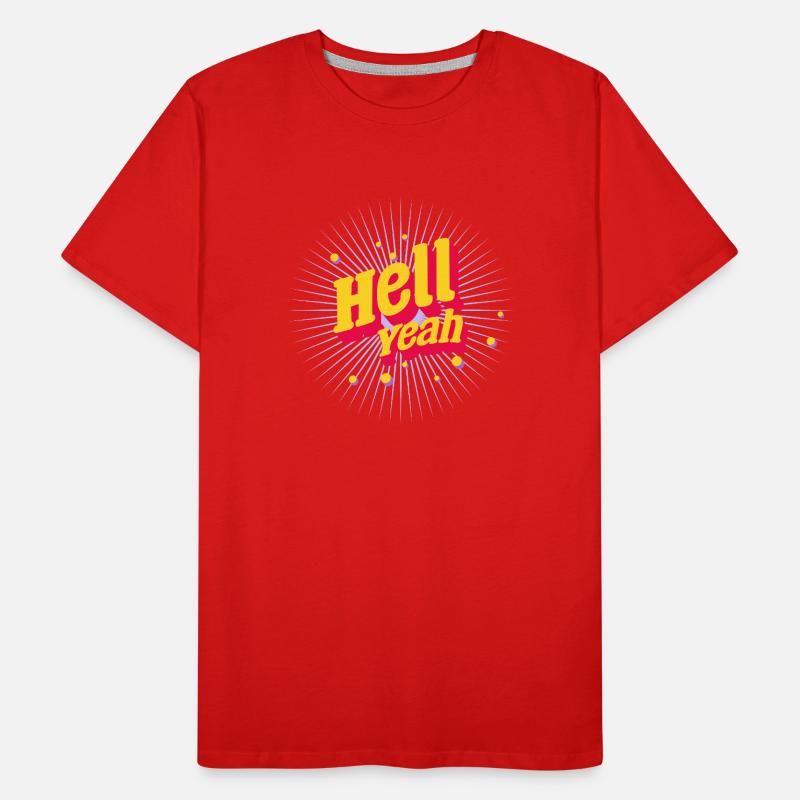 Hell Yeah T-shirt bio Premium Homme