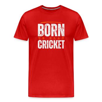 Né pour jouer au cricket. - T-shirt bio Premium Homme - rouge - Devant - Damien (186cm)