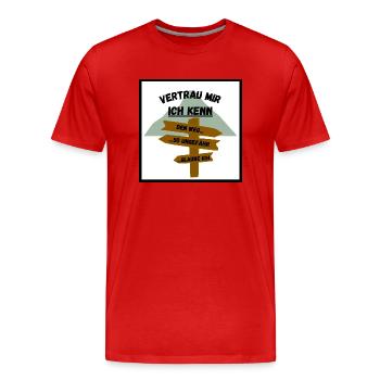 Vertrau mir ich kenn den Weg - Männer Premium Bio T-Shirt - Rot - Vorne - Damien (186cm)