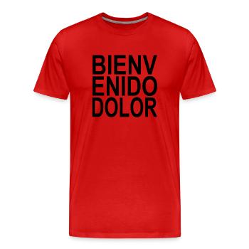 Bienvenido Dolor schwarz - Männer Premium Bio T-Shirt - Rot - Vorne - Damien (186cm)