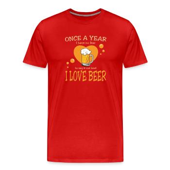 Ich liebe Bier - Once a year I love beer Spruch - Männer Premium Bio T-Shirt - Rot - Vorne - Damien (186cm)