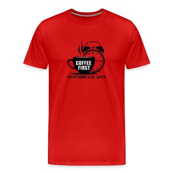 D’abord le café, puis tout le reste - T-shirt bio Premium Homme - rouge - Devant - Damien (186cm)
