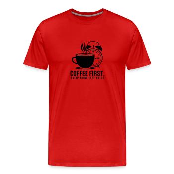 D’abord le café, puis tout le reste - T-shirt bio Premium Homme - rouge - Devant - Damien (186cm)