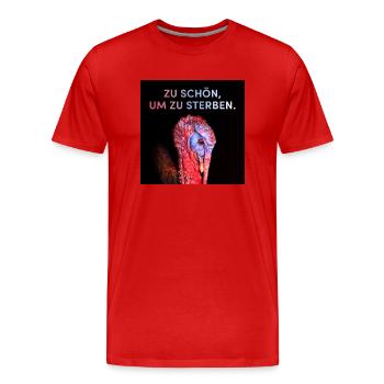 Trop belle pour mourir ! - T-shirt bio Premium Homme - rouge - Devant - Damien (186cm)