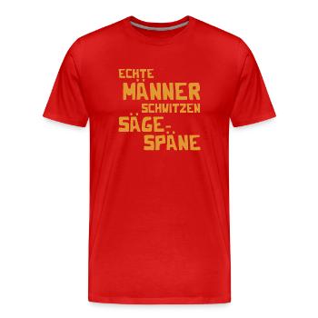 Echte Männer schwitzen Sägespäne - Kettensäge - Männer Premium Bio T-Shirt - Rot - Vorne - Damien (186cm)