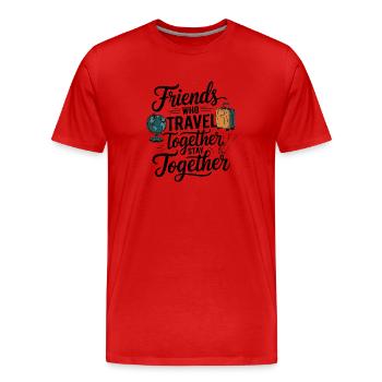 Friends Together adevnture citation de voyage texte art - T-shirt bio Premium Homme - rouge - Devant - Damien (186cm)