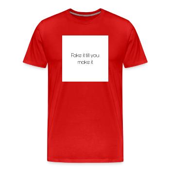 Fake it till you make it - Männer Premium Bio T-Shirt - Rot - Vorne - Damien (186cm)