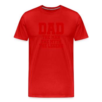 Dad - The Man - The Myth - The Legend - Männer Premium Bio T-Shirt - Rot - Vorne - Damien (186cm)