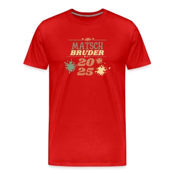 Matsch Bruder 2025 obstacle Matsch Lauf OCR Motto - Männer Premium Bio T-Shirt - Rot - Vorne - Damien (186cm)