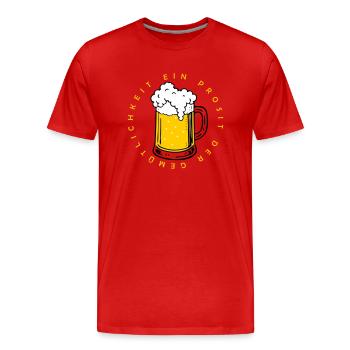 Ein Prosit der Gemütlichkeit - Männer Premium Bio T-Shirt - Rot - Vorne - Damien (186cm)