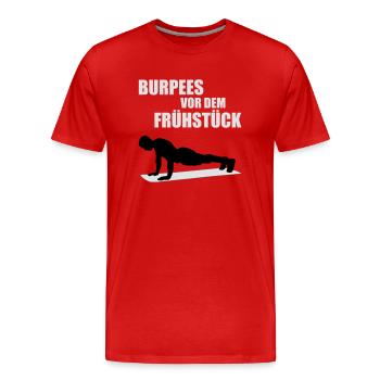 Burpees vor dem Frühstück - Männer Premium Bio T-Shirt - Rot - Vorne - Damien (186cm)