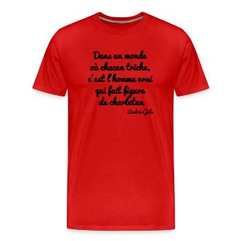 Dans un monde où tout le monde triche.... - T-shirt bio Premium Homme - rouge - Devant - Damien (186cm)