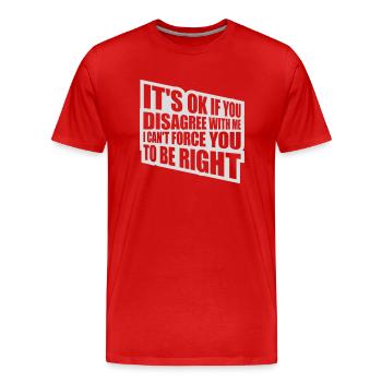 Vous n’êtes pas d’accord avec moi - T-shirt bio Premium Homme - rouge - Devant - Damien (186cm)