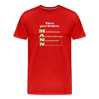Der perfekte Mann Spruch - Männer Premium Bio T-Shirt - Rot - Vorne - Damien (186cm)