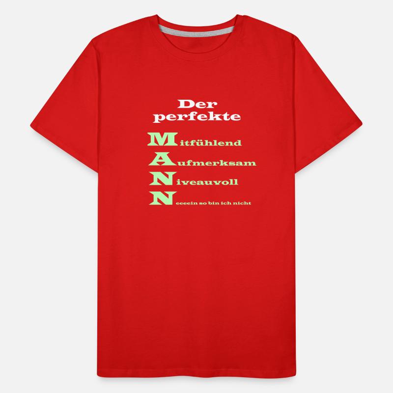 Der perfekte Mann Spruch Männer Premium Bio T-Shirt