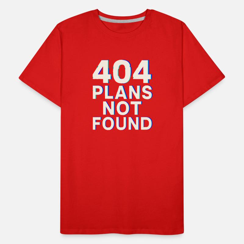 04 Plans Not Found | Funny Tech Meme Glitch Men's Premium Organic T-Shirt