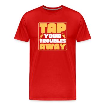 Tap Your Troubles Away Tap Dance Tap Dancer - Männer Premium Bio T-Shirt - Rot - Vorne - Damien (186cm)