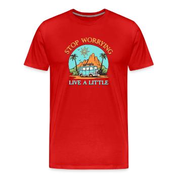 Arrêtez de vous inquiéter et vivez un peu de voyage - T-shirt bio Premium Homme - rouge - Devant - Damien (186cm)