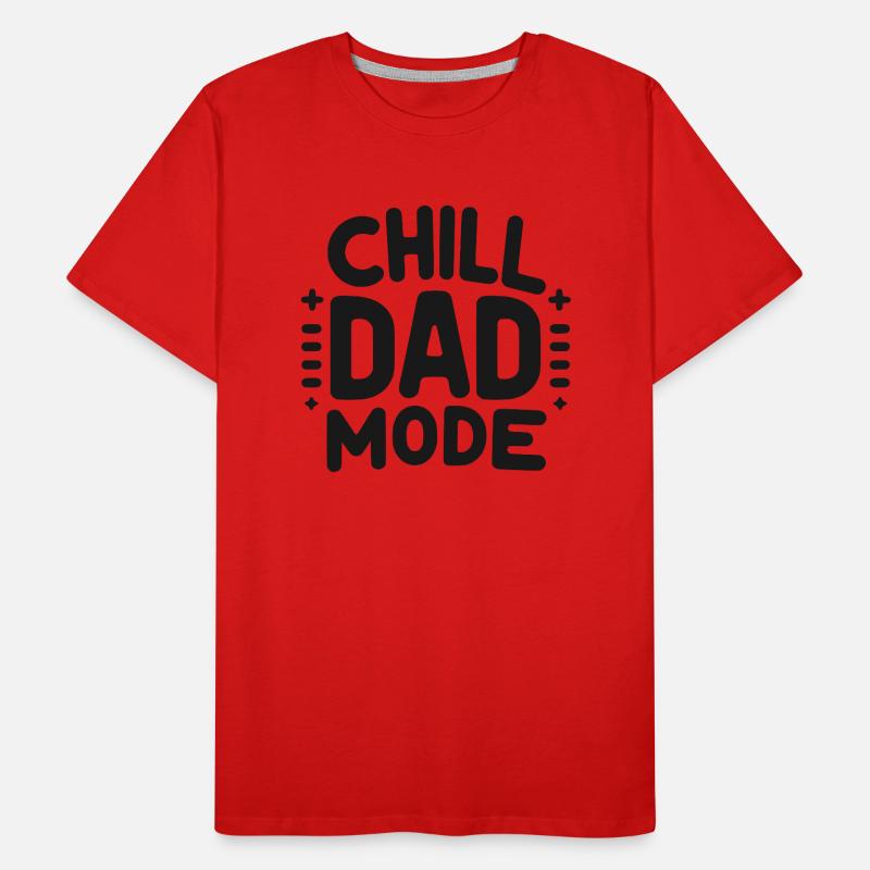 Chill Dad Mode T-shirt bio Premium Homme