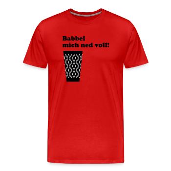 Geripptes Babbel mich ned voll! #geripptes #Fffm - Männer Premium Bio T-Shirt - Rot - Vorne - Damien (186cm)