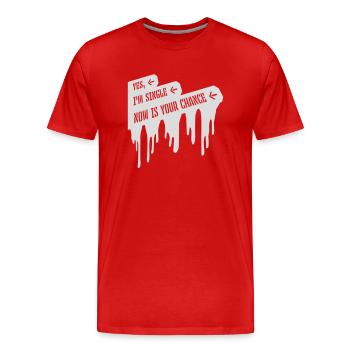 célibataire maintenant votre chance - T-shirt bio Premium Homme - rouge - Devant - Damien (186cm)