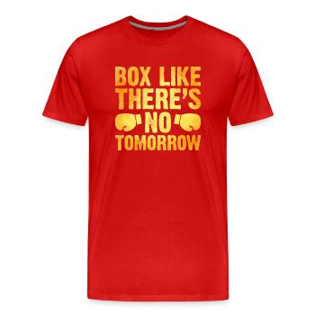 Box Like There’s No Tomorrow Boxer Sports Athlete - T-shirt bio Premium Homme - rouge - Devant - Damien (186cm)
