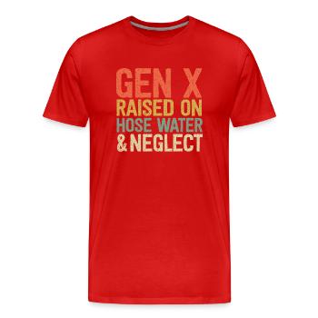 Drôle Gen X Rétro Élevé Sur La Négligence De L’eau De Tuyau - T-shirt bio Premium Homme - rouge - Devant - Damien (186cm)