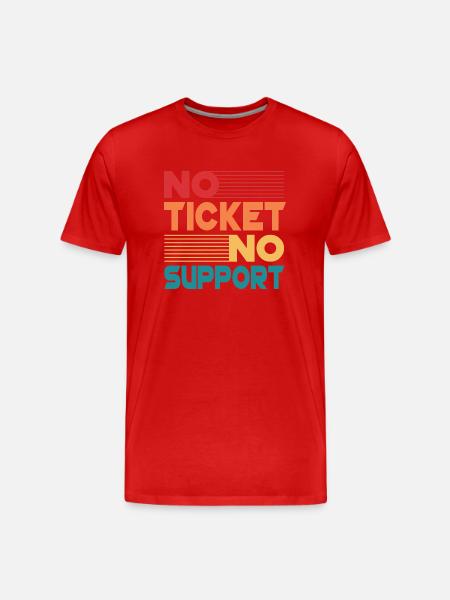 No Ticket No Support Informatiker IT Administrator - Männer Premium Bio T-Shirt - Rot