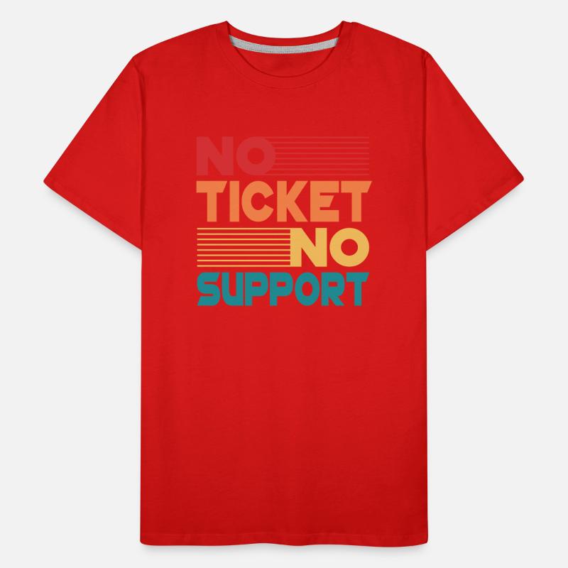 No Ticket No Support Informatiker IT Administrator Männer Premium Bio T-Shirt
