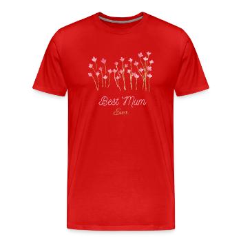 Best Mum Ever - Men's Premium Organic T-Shirt - red - Front - Damien (186cm)