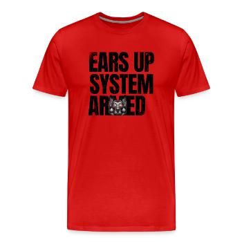Ohren hoch System Bewaffnet Deutscher Schäferhund Liebhaber GSD Hund - Männer Premium Bio T-Shirt - Rot - Vorne - Damien (186cm)