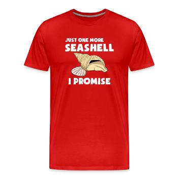 Just One More Seashell I Promise Muschel Tauch - Männer Premium Bio T-Shirt - Rot - Vorne - Damien (186cm)